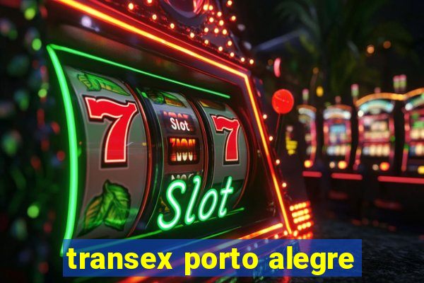 transex porto alegre